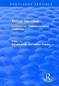 African Identities : Contemporary Political and Social Challenges (Hardcover)