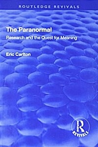 The Paranormal : Research and the Quest for Meaning (Hardcover)