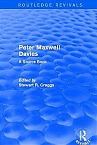 Peter Maxwell Davies : A Source Book (Hardcover)