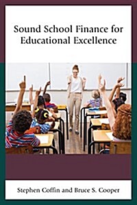 Sound School Finance for Educational Excellence (Paperback)