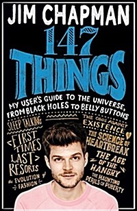 147 Things : My users guide to the universe, from black holes to belly buttons (Paperback, Air Iri OME)