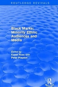 Black Marks : Minority Ethnic Audiences and Media (Hardcover)