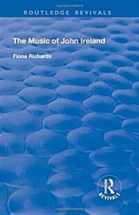 THE MUSIC OF JOHN IRELAND (Hardcover)