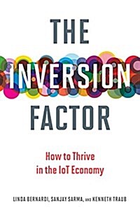 [중고] The Inversion Factor: How to Thrive in the Iot Economy (Hardcover)