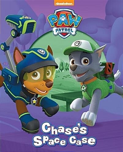 Nickelodeon Paw Patrol Chases Space Case (Hardcover)