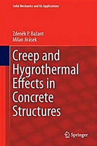 Creep and Hygrothermal Effects in Concrete Structures (Hardcover, 2018)