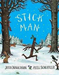 Stick Man Tenth Anniversary Edition (Paperback, Anniversary edition)