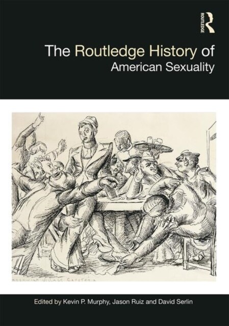 The Routledge History of American Sexuality (Hardcover)
