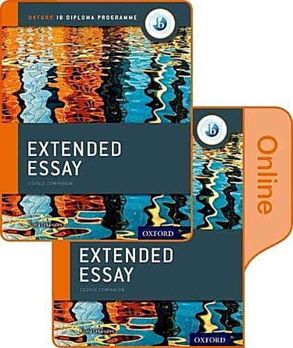 Extended Essay Print and Online Course Book Pack: Oxford IB Diploma Programme (Multiple-component retail product)