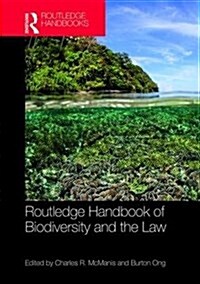 Routledge Handbook of Biodiversity and the Law (Hardcover)