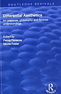 Differential Aesthetics : Art Practices, Philosophy and Feminist Understandings (Hardcover)