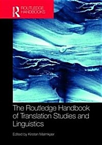 The Routledge Handbook of Translation Studies and Linguistics (Hardcover)