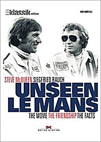 Our Le Mans: The Movie - The Friendship - The Facts (Hardcover)
