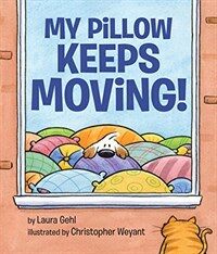 My Pillow Keeps Moving (Hardcover)
