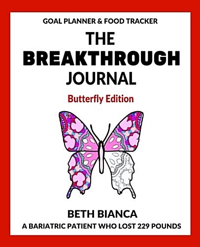 The Breakthrough Journal: Butterfly Edition (Paperback)