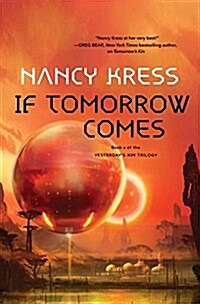 If Tomorrow Comes: Book 2 of the Yesterdays Kin Trilogy (Hardcover)