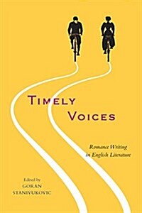 Timely Voices: Romance Writing in English Literature (Hardcover)