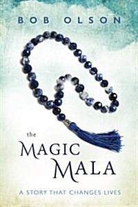 The Magic Mala: A Story That Changes Lives (Paperback)