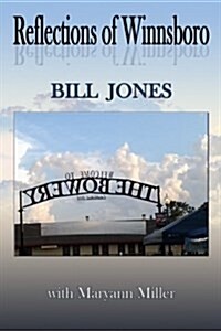 Reflections of Winnsboro (Paperback)