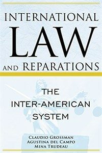 International law and reparations : the Inter-American system