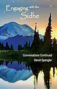 Engaging with the Sidhe: Conversations Continued (Paperback)