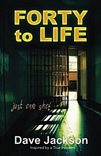 Forty to Life (Paperback)