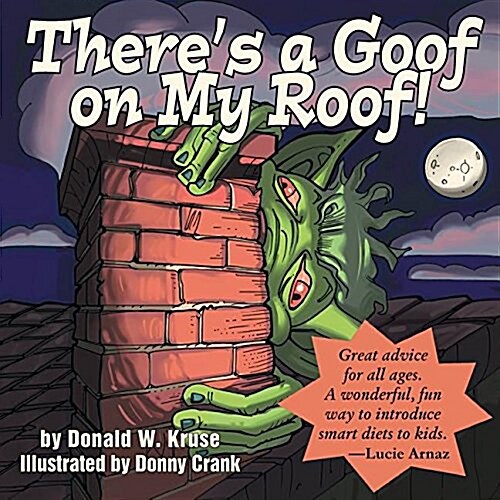 Theres a Goof on My Roof! (Paperback)