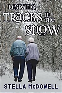 Leaving Tracks in the Snow (Paperback)