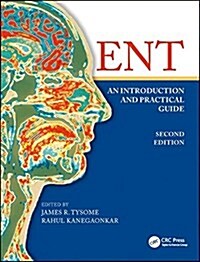 ENT: An Introduction and Practical Guide (Paperback, 2 ed)