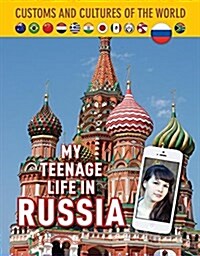 My Teenage Life in Russia (Hardcover)