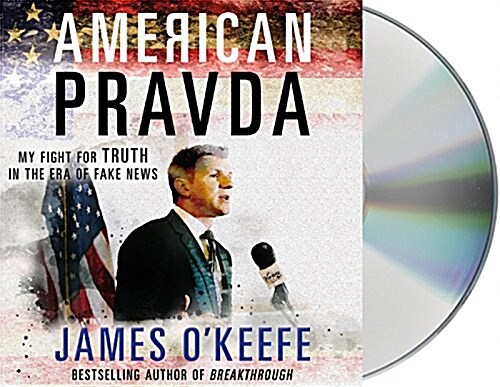 American Pravda: My Fight for Truth in the Era of Fake News (Audio CD)