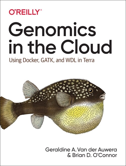 Genomics in the Cloud: Using Docker, Gatk, and Wdl in Terra (Paperback)