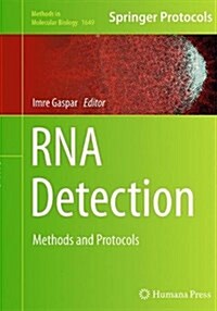 RNA Detection: Methods and Protocols (Hardcover, 2018)