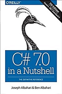 C# 7.0 in a Nutshell: The Definitive Reference (Paperback)