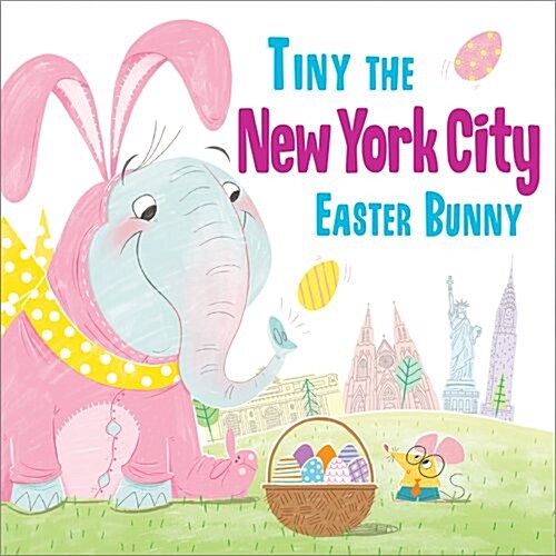 Tiny the New York City Easter Bunny (Hardcover)