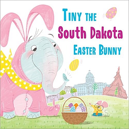 Tiny the South Dakota Easter Bunny (Hardcover)