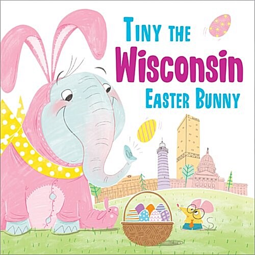 Tiny the Wisconsin Easter Bunny (Hardcover)