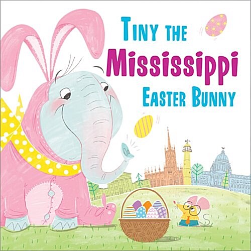 Tiny the Mississippi Easter Bunny (Hardcover)