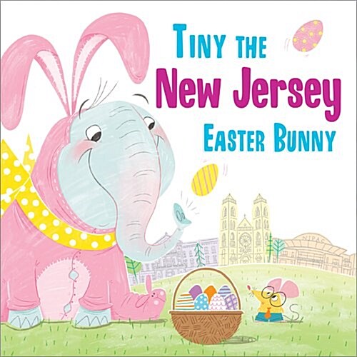 Tiny the New Jersey Easter Bunny (Hardcover)