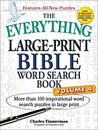 The Everything Large-Print Bible Word Search Book, Volume 4: More Than 100 Inspirational Word Search Puzzles in Large Print (Paperback)