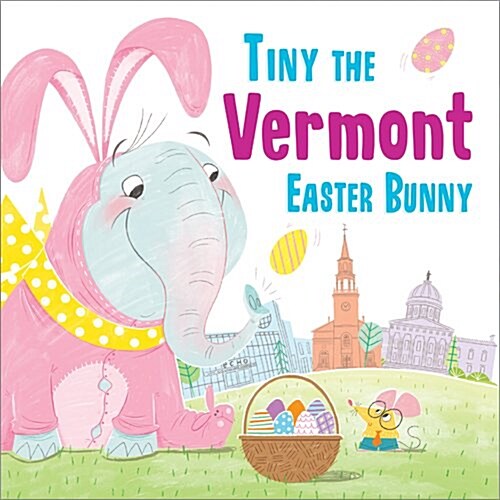 Tiny the Vermont Easter Bunny (Hardcover)