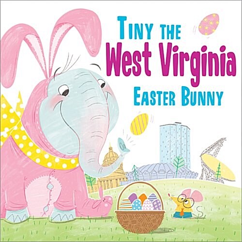 Tiny the West Virginia Easter Bunny (Hardcover)