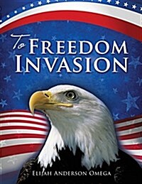 To Freedom Invasion (Paperback)