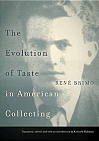 The Evolution of Taste in American Collecting (Paperback)