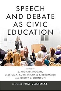Speech and Debate as Civic Education (Paperback)