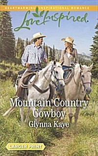 Mountain Country Cowboy (Mass Market Paperback, Large Print)