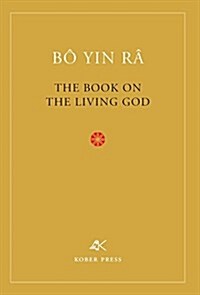 The Book on the Living God, Second Edition (Hardcover, 2, Revised)