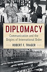 Diplomacy : Communication and the Origins of International Order (Hardcover)