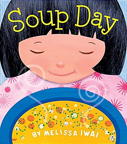 Soup Day: A Board Book (Board Books)