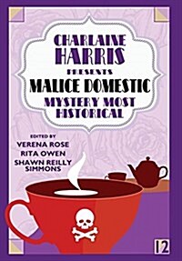 Charlaine Harris Presents Malice Domestic 12: Mystery Most Historical (Hardcover)